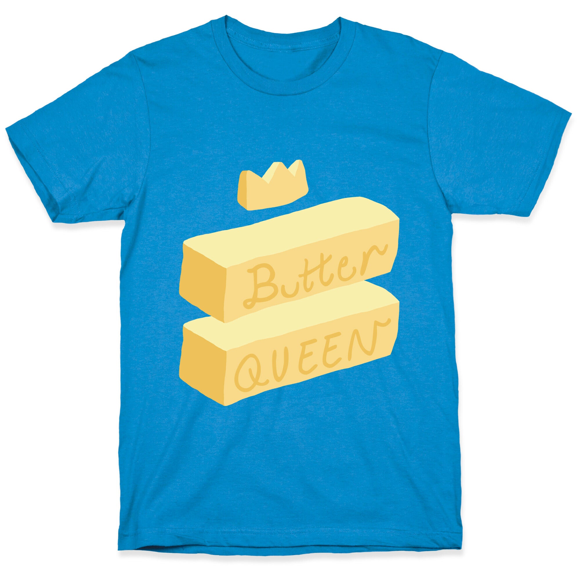 Butter Queen T-Shirt